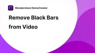 How to Remove Black Bars from  Video | Wondershare DemoCreator Tutorial