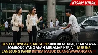 BOS CEO NYAMAR JADI SUPIR UNTUK MENGUJI KARYAWAN SOMBONG YANG AKAN MELAMAR KERJA !! MALAH DIHINA !!