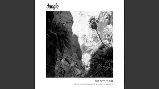 Don't You (Instrumental)
