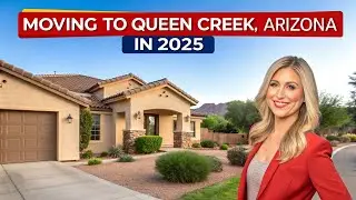 Moving to Queen Creek Arizona in 2025? Where to Buy a Home, AZ Real Estate & Lifestyle Guide