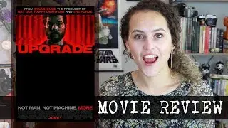 Upgrade (2018) Movie Review | Roll Credits