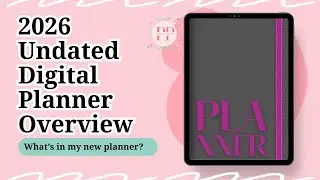 2026 Undated Digital Planner Overview | Simple, Flexible, Customizable