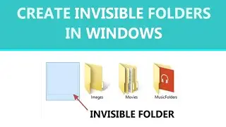 Magic Way to Make an Invisible Folder Windows 10