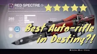 Best Auto-Rifle In Destiny?! Red Spectre Legendary Auto-Rifle First Impressions!