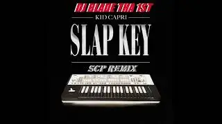 Kid Capri - Slap Key (SCP Remix)