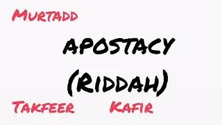 APOSTACY|| MUSLIM LAW|| RIDDAH