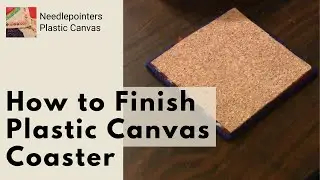How to Finish a Plastic Canvas Coaster