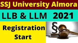 LLB Entrance Exam Form 2021 | SSJ Campus Almora LLB Form 2021 | LLB & LLM Entrance Exam Form 2021