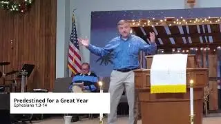 Predestined for a Great Year Sermon, January 4, 2026, Ephesians 1