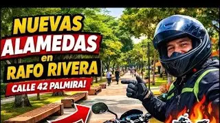 ¡IMPRESIONANTE! Así quedaron las NUEVAS ALAMEDAS del RAFO Rivera | Calle 42 Palmira 🏍️🔥