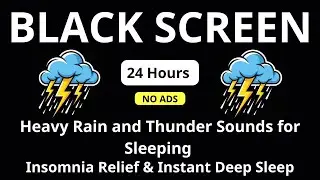 🔴 Heavy Rain and Thunder Sounds for Sleeping &ndash; Black Screen | Insomnia Relief & Instant Deep Sleep