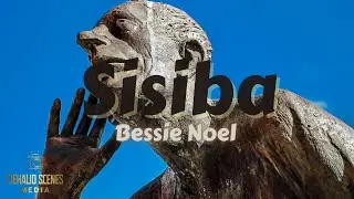 Bessie Noel - Sisiba