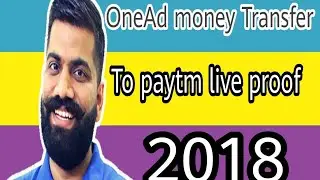 Onead money transfer to paytm live proof 2018