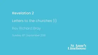 Revelation 2 - Letters to the churches (I)