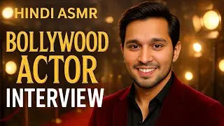 Hindi ASMR Bollywood Actor Interview | Whispered Roleplay by Aadi ASMR