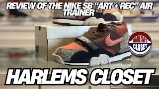 Review of the Nike Air Trainer SB “Art + Rec” by @JizzlefrmHarlemsCloset