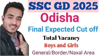SSC GD 2025 Odisha final cut off | ssc gd 2025 final cut off odisha | ssc gd 2025 odisha cut off 