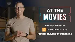 AT THE MOVIES starts this weekend!
