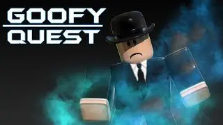Goofy Quest Update 4| Roblox Goofy Quest