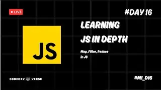 The MOST used Array METHODS (MAP, FILTER, REDUCE) in JS || Day 16 || M1_D16 || CodeDev Verse
