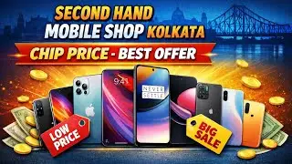 Best Second Hand Mobile Shop in Kolkata | Budget Phones & Offers | Used Phone In Kolkata