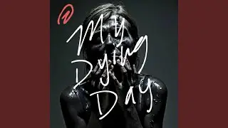 My Dying Day