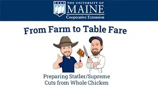 From Farm to Table Fare:  Preparing Statler/Supreme Cuts from Whole Chicken