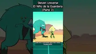 El Ni&ntilde;o de la Guarder&iacute;a🏜️(Parte 3)#stevenuniverse #short #shorts #infancia #cartoon #resumen #series