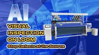 SUNTECH AI Visual Inspection System on Loom, Defects Catching Master | ST-Thinkor-L