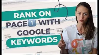 The Google Keyword Research Strategy I Use to Rank on Page 1