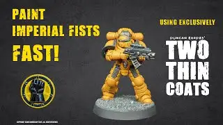 Start Painting Yellow FAST! Imperial Fists in Minutes! (Two Thin Coats Tutorial)