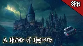 An Entire History of Hogwarts (& Additional Information) | Harry Potter Lore