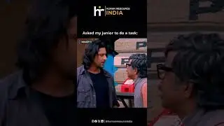 Ask My Junior To Do The Task - Human Resource India #funny