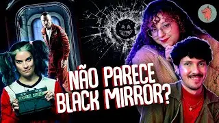 BLACK MIRROR NÃO ESTÁ TÃO BLACK MIRRROR?