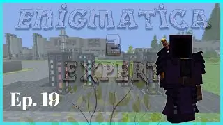 Enigmatica 2 Expert: Ep19 - Ultimate Crafting Table and Botania Automation