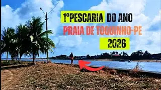 PRIMEIRA PESCARIA DE 2026 NA PRAIA DE TOQUINHO–PE, COM MARÉ BAIXA E TROFÉUS GARANTIDOS