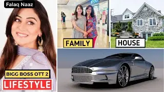 Falaq Naaz Lifestyle 2023, Bigg Boss OTT 2, Age, Family, Biography, Brother, Stars Life Story