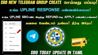 🔴SBO New Telegram Group Create செய்வது எப்படி! || உங்க Upline Response பண்ணவில்லையா! கவலை வேண்டாம்
