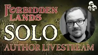 Forbidden Lands: Official Solo Rules Author Livestream