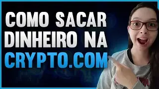 COMO SACAR DINHEIRO DA CRYPTO.COM PARA CONTA BANC&Aacute;RIA  | TUTORIAL COMPLETO