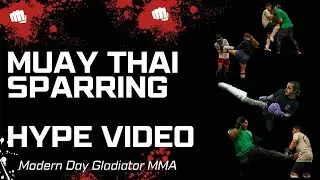 Muay Thai Sparring Hype Video at Modern Day Gladiator MMA