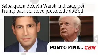 Saiba quem é Kevin Warsh, indicado por Trump para ser novo presidente do Fed, o BC dos EUA