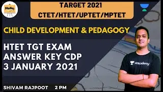 HTET TGT Exam answer key CDP 3 January 2021 | Target CTET/HTET/UPTET/MPTET | Shivam Rajpoot