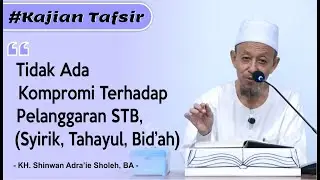 Meneladani Keteguhan dan Keikhlasan Nabi Ibrahim Dalam Bertauhid Kepada Alloh. | KH. Sinwan Adra'ie