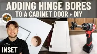Locating & Drilling a Hinge Bore Into a Cabinet Door - Inset | RTA Cabinet Assembly