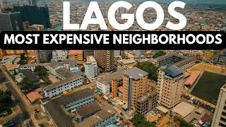 Top expensive NEIGHBORHOODS to Live in LAGOS, Nigeria 🇳🇬🤯🤯💵