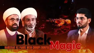Black Magic || Maulana Kamal Ahmed Khan || Maulana Shaikh Sabir Reza || Ata Abbas || Channel WIN