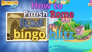 How to Finish Rome in Bingo Blitz | Bingo Blitz Guide