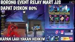 BORONG EVENT RELAY MART JJS DI FREE FIRE  DAPAT DISKON 80% GACORRKIW