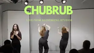 ChubRub Live From Alchemical Studios (Full Show)